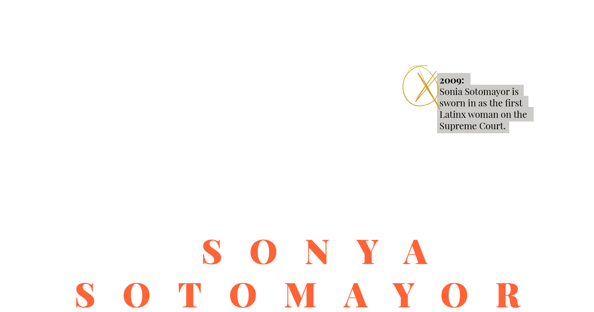 2009: Sonia Sotomayor is overwhelmingly sworn in as the first Latinx woman on the Supreme Court in a 68-31 Senatorial vote.